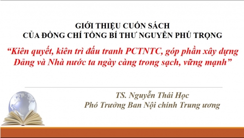 GIỚI THIỆU CUỐN SÁCH CỦA ĐỒNG CHÍ TỔNG BÍ THƯ NGUYỄN PHÚ TRỌNG